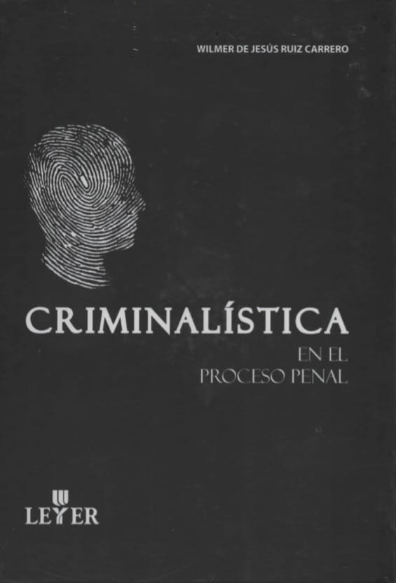 CRIMINALÍSTICA EN EL PROCESO PENAL