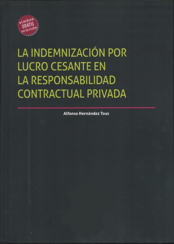 La Indemnización Por Lucro Cesante en la Responsabilidad Contractual Privada