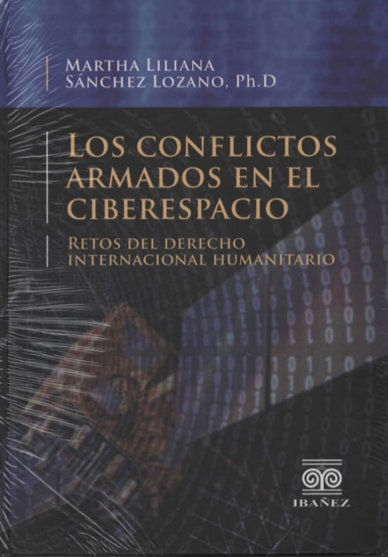 LOS CONFLICTOS ARMADOS EN EL CIBERESPACIO