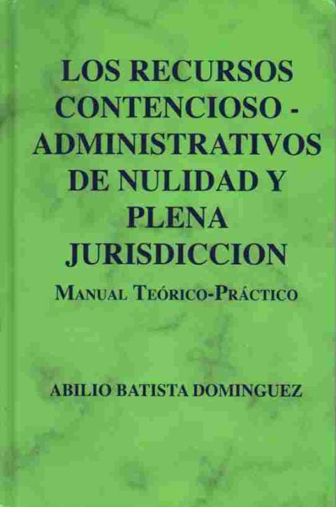 LOS RECURSOS CONTENCIOSO-ADMINISTRATIVO DE NULIDAD Y PLENA JURISDICCIÓN