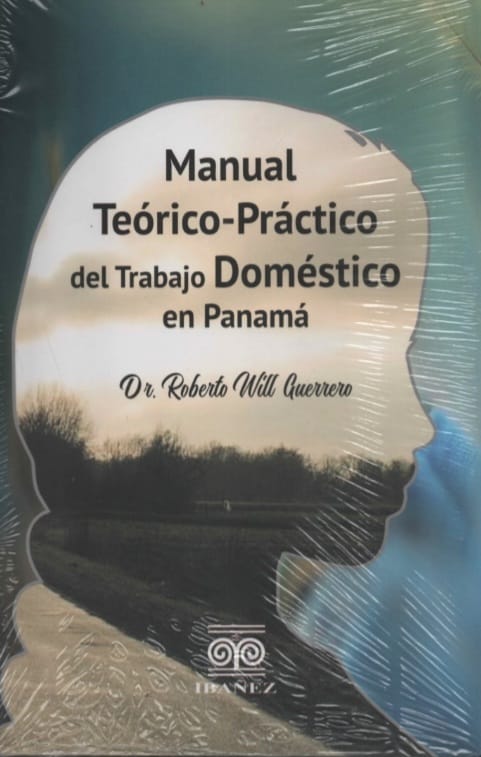 MANUAL TEÓRICO-PRÁCTICO DEL TRABAJO DOMÉSTICO EN PANAMÁ