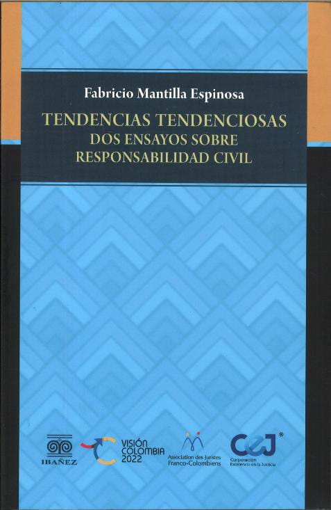 TENDENCIAS TENDENCIOSAS DOS ENSAYOS SOBRE RESPONSABILIDAD CIVIL