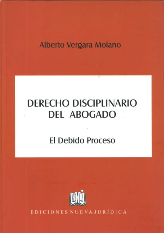 DERECHO DISCIPLINARIO DEL ABOGADO