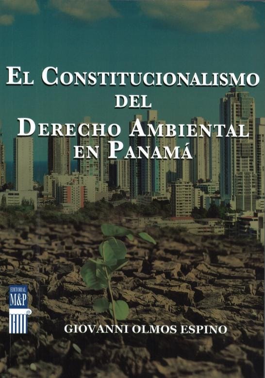 EL CONSTITUCIONALISMO DEL DERECHO AMBIENTAL EN PANAMÁ