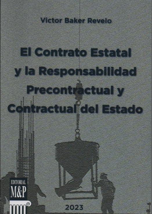 El Contrato Estatal y la Responsabilidad Precontractual y Contractual del Estado