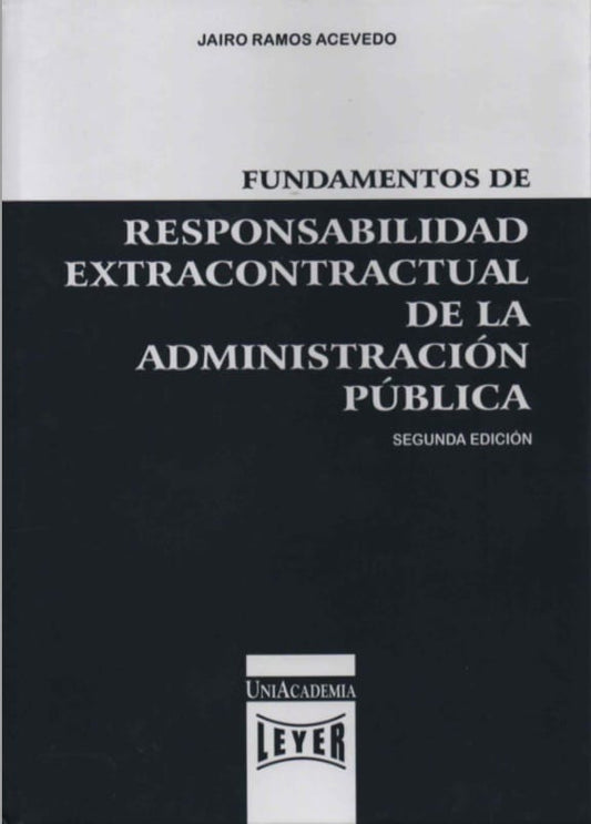 Fundamentos de Responsabilidad Extracontractual de la Administración Pública