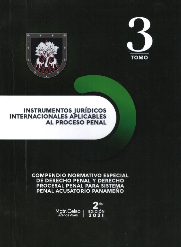 INSTRUMENTOS JURIDICOS INTERNACIONALES APLICABLES AL PROCESO PENAL