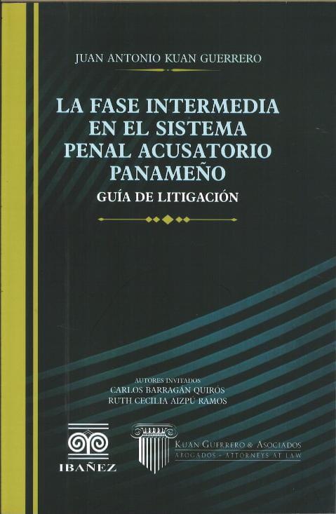 LA FASE INTERMEDIA EN EL SISTEMA PENAL ACUSATORIO PANAMEÑO