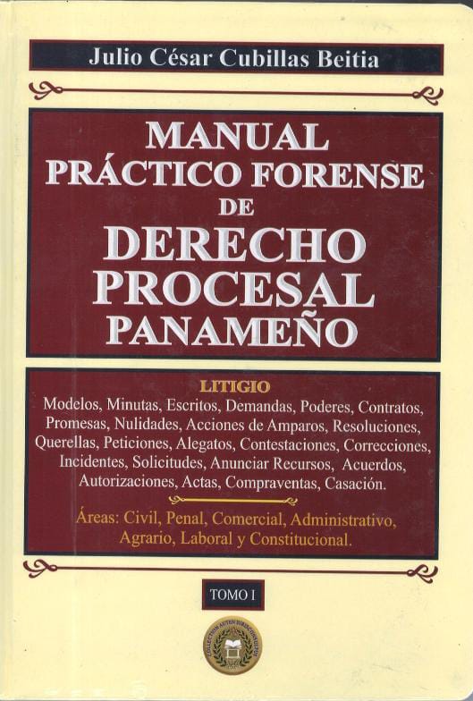 MANUAL PRÁCTICO FORENSE DE DERECHO PROCESAL PANAMEÑO