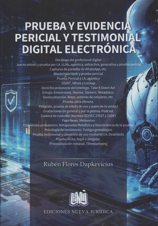 PRUEBA Y EVIDENCIA PERICIAL Y TESTIMONIAL DIGITAL ELECTRÓNICA