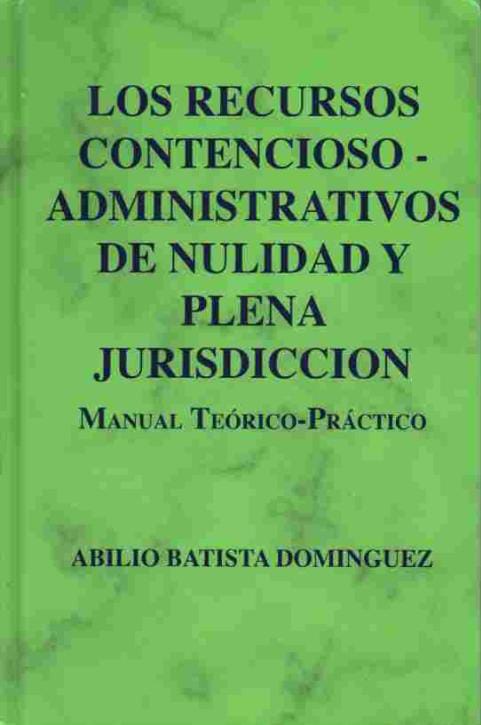 Los Recursos Contencioso Administrativo de Nulidad y Plena Jurisdicción