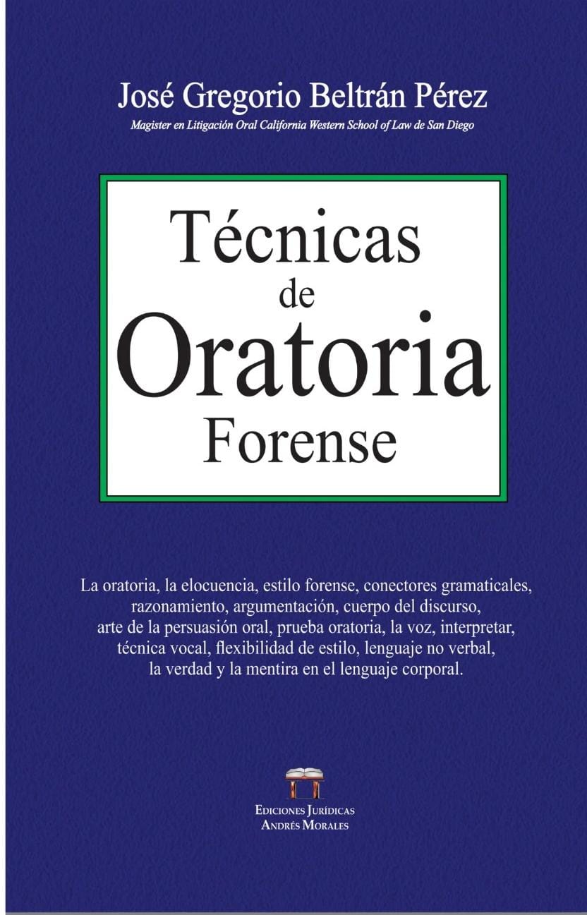 TÉCNICAS DE ORATORIA FORENSE
