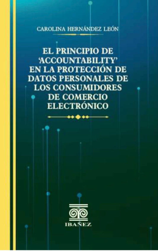 EL PRINCIPIO DE ACCOUNTABILITY EN LA PROTECCIÓN DE DATOS PERSONALES
