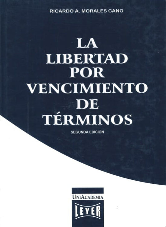 LA LIBERTAD POR FALTA DE VENCIMIENTOS